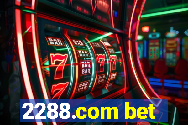 2288.com bet